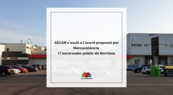 AECAM s’acull a l’acord proposat per Mercavalència i l’escorxador públic de Borriana