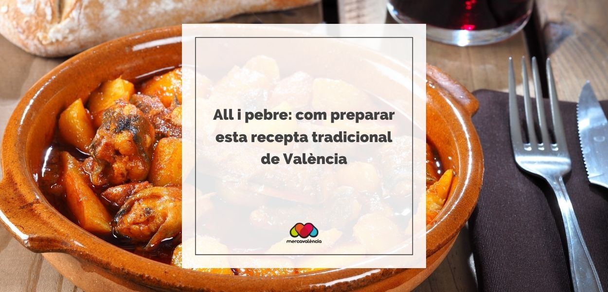 All i pebre: com preparar esta recepta tradicional de València