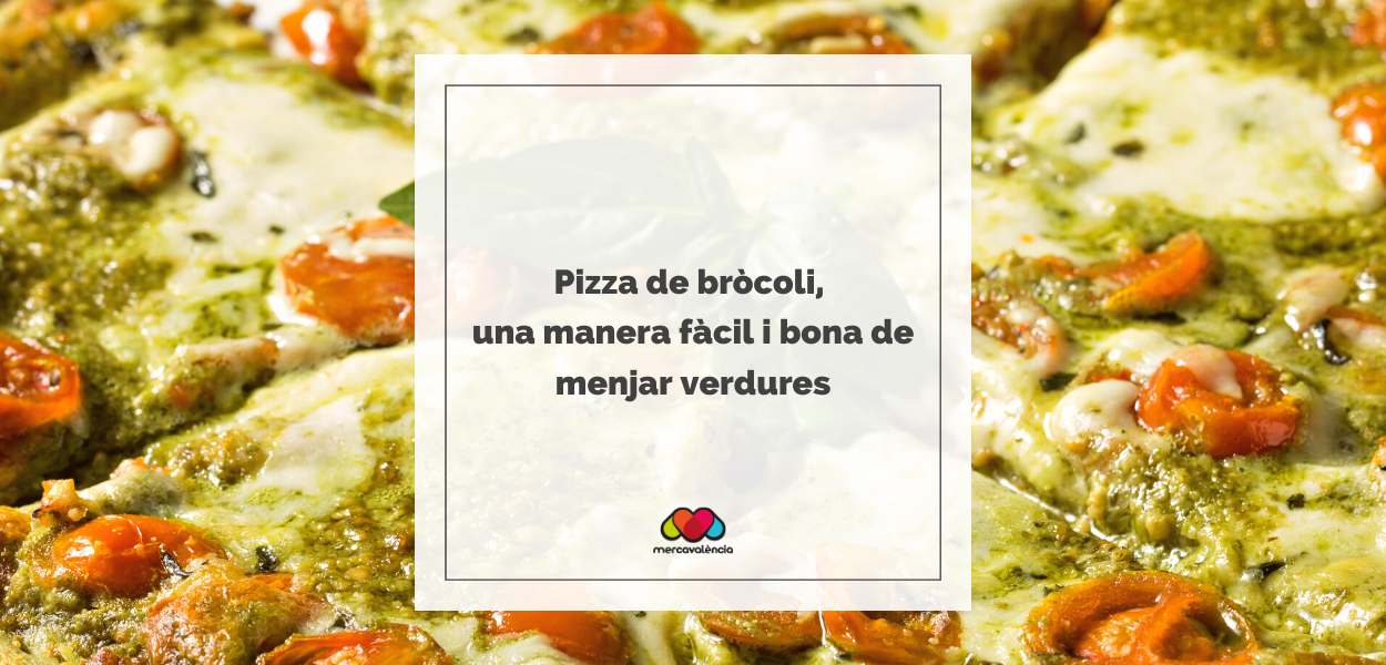 Pizza de bròcoli, una manera fàcil i bona de menjar verdures