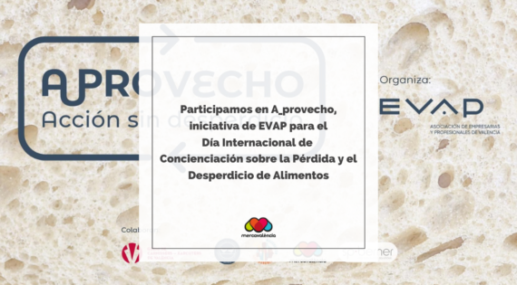 Participamos en A_provecho, iniciativa de EVAP para el Día Internacional de Concienciación sobre la Pérdida y el Desperdicio de Alimentos